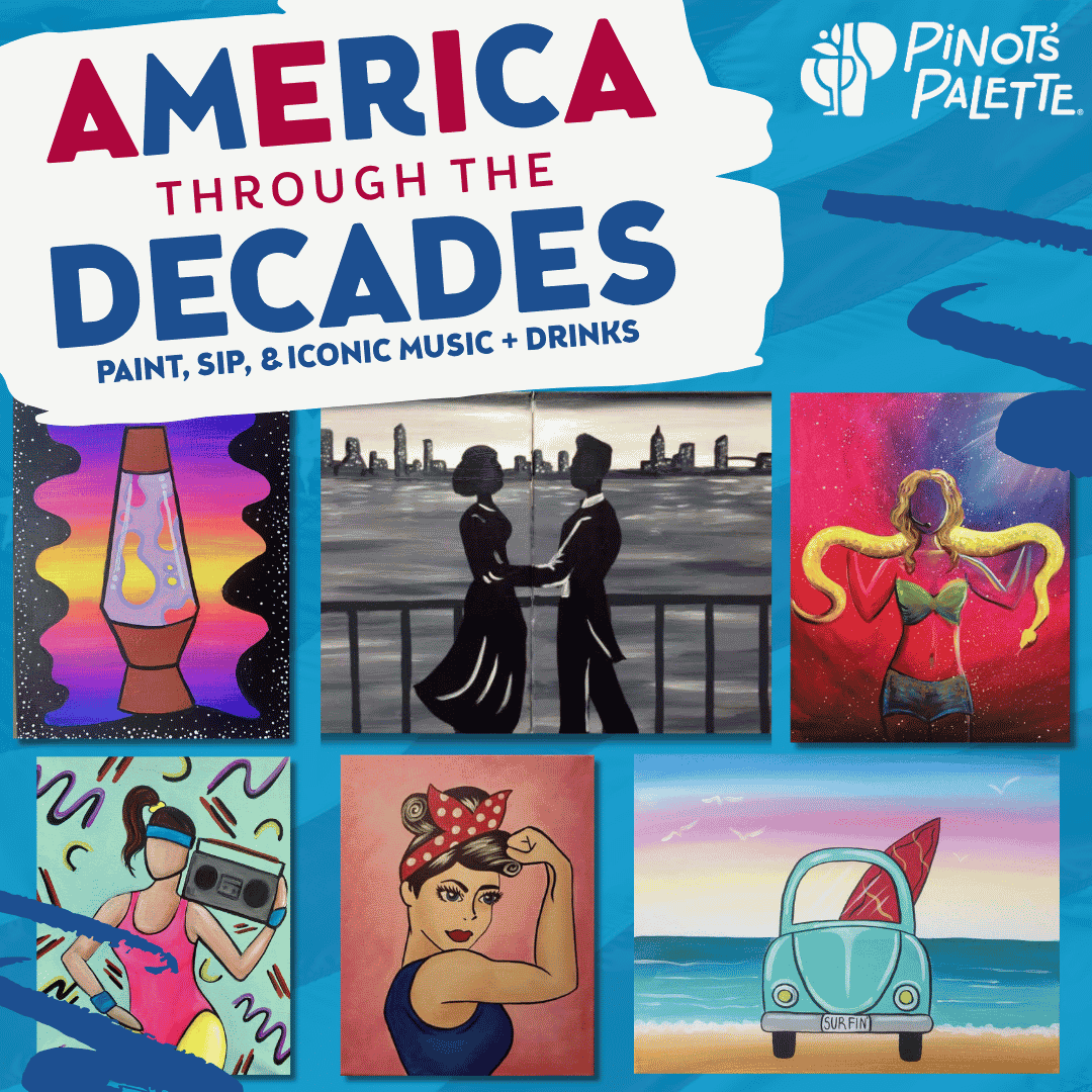 Celebrate America through the Decades at Pinot's Palette Kenwood